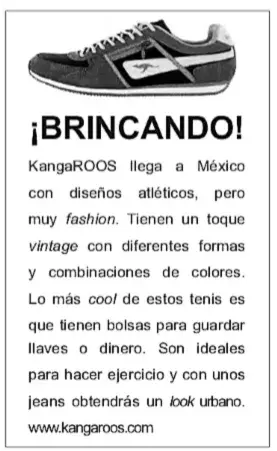 O texto publicitário utiliza diversas estratégias para enfatizar as características do produto que pretende vender. Assim, no texto, o uso de vários termos de outras línguas, que não a espanhola, tem a intenção de: